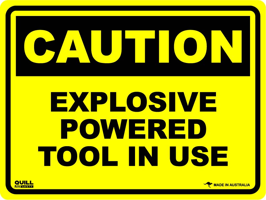 Caution Signs - Explosive Powered Tool In Use Image