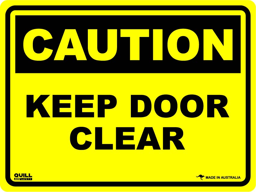Caution Signs - Keep Door Clear Sign Image