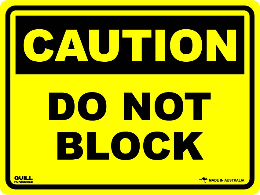 Caution Signs - Do Not Block Image