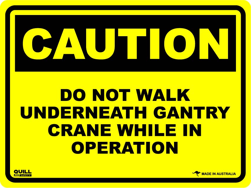Caution Signs - Do Not Walk Underneath Gantry Crane Image
