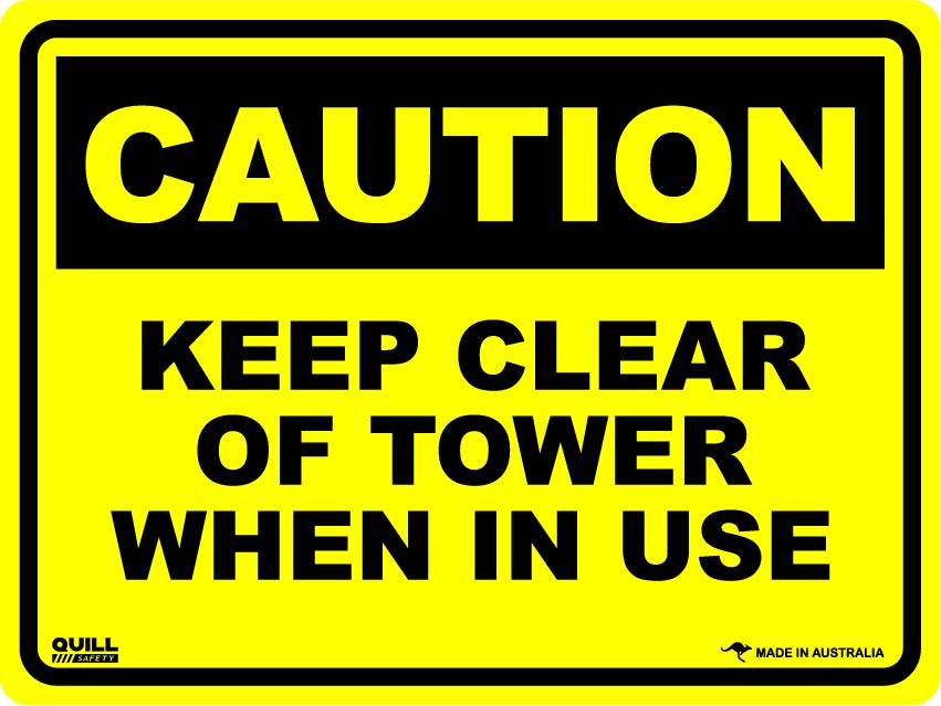 Caution Signs - Keep Clear Of Tower When In Use Image