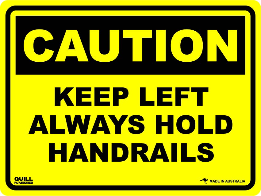 Caution Signs - Keep Left Always Hold Handrails Image