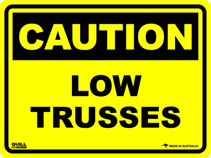 Caution Signs - Low Trusses Image