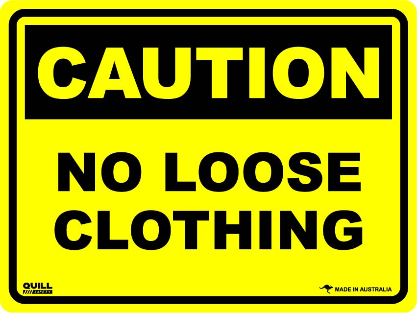 Caution Signs - No Loose Clothing Image