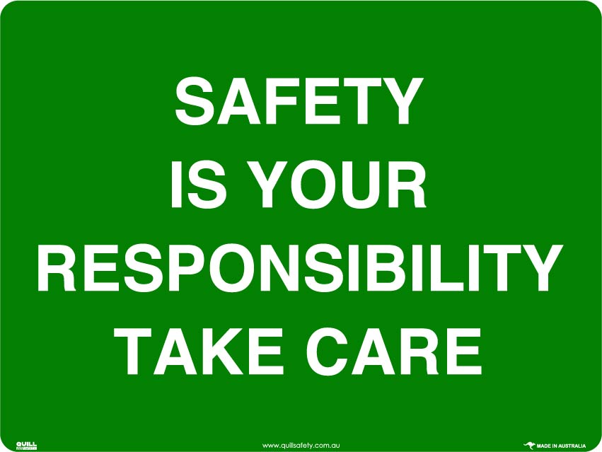 Emergency Signs - Safety Is Your Responsibility Take Care Image