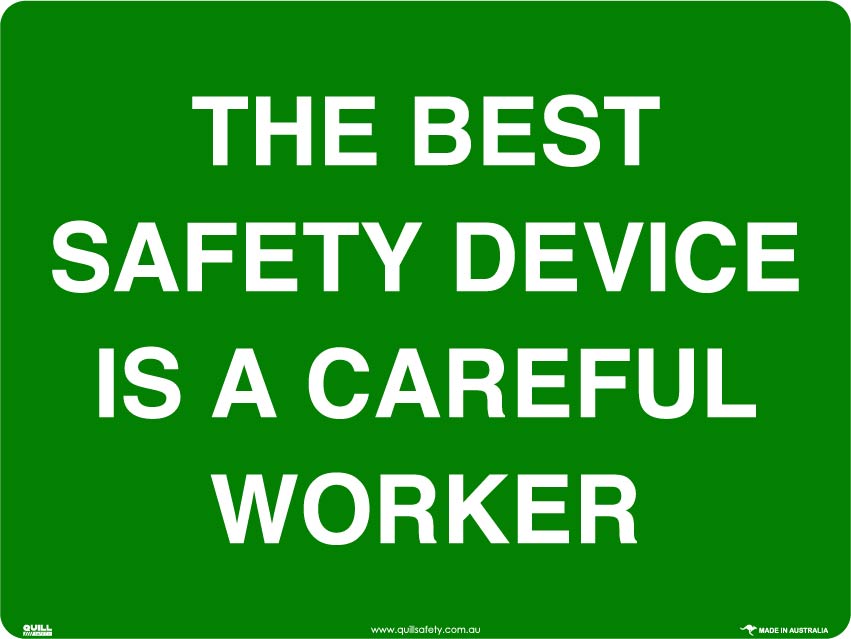 Emergency Signs - The Best Safety Device Is A Careful Worker Image