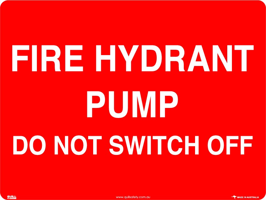 Fire Signs - Fire Hydrant Pump Do Not Switch Off Image