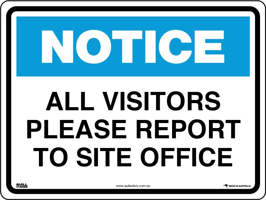 Notice Signs - All Visitors Please Report To Site Office Image