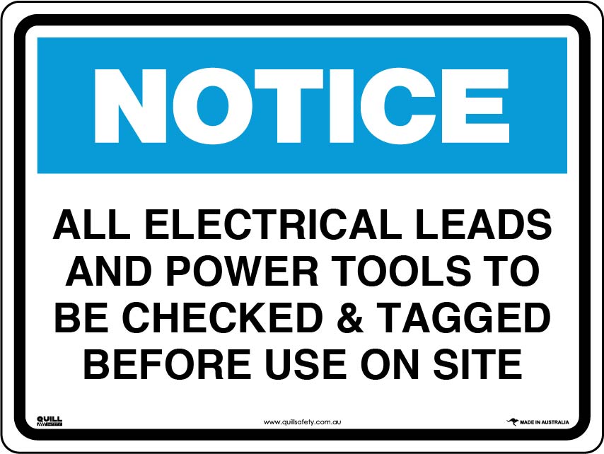 Notice Signs - All Electrical Leads And Power Tools To Be Checked & Tagged Before Use On Site Image