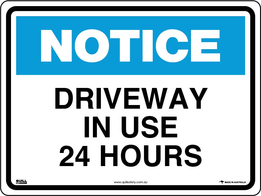 Notice Signs - Driveway In Use 24 Hours Image