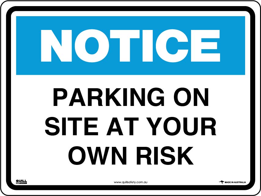 Notice Signs - Parking On Site At Your Own Risk Image