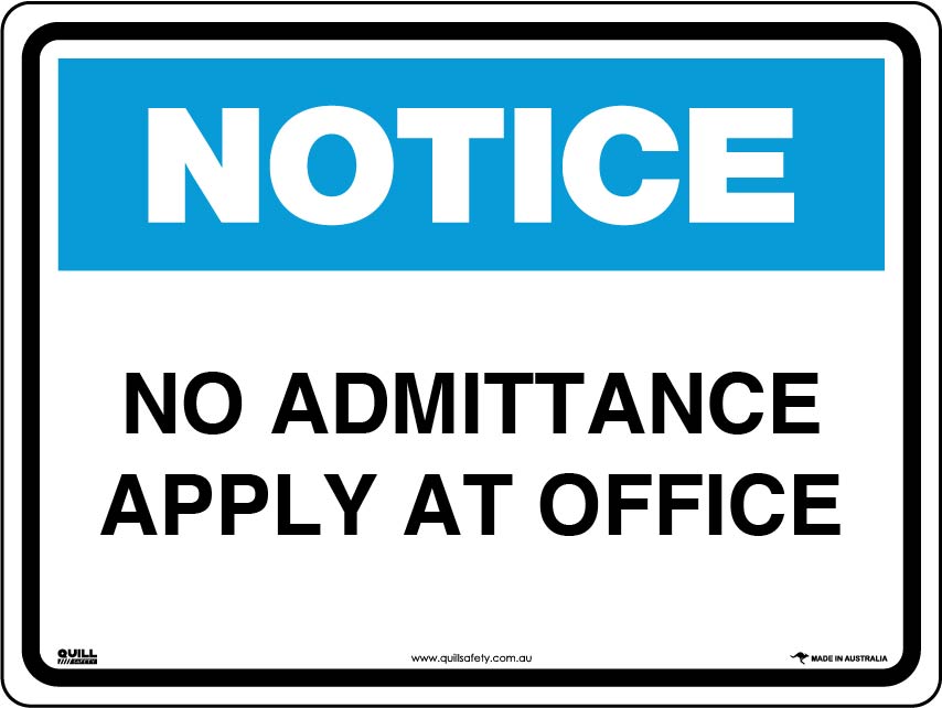 Notice Signs- No Admittance Apply At Office Image