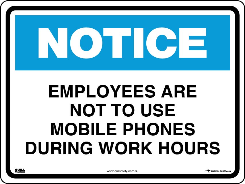 Notice Signs - Employees Are Not To Use Mobile Phones During Work Hours Image