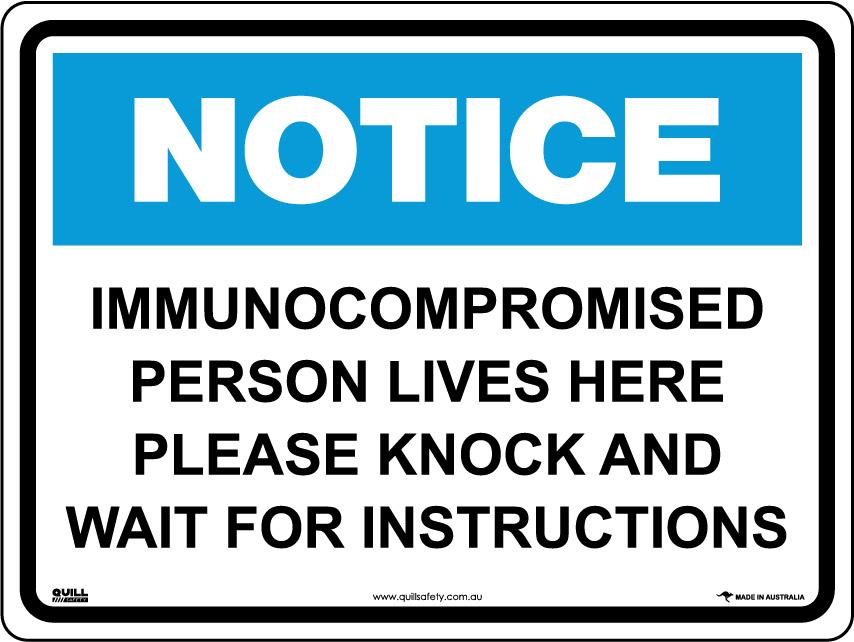 Notice Signs - Immunocompromised Person Lives Here Please Knock And Wait For Instructions (Free Delivery) Image