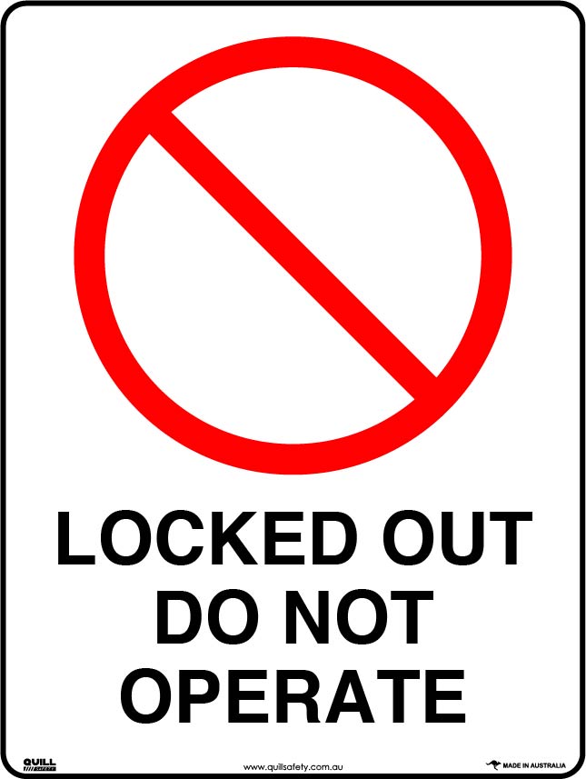 Prohibition Signs - Locked Out Do Not Operate Image