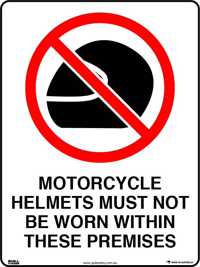 Prohibition Signs - Motorcycle Helmets Must Not Be Worn Within These Premises Image