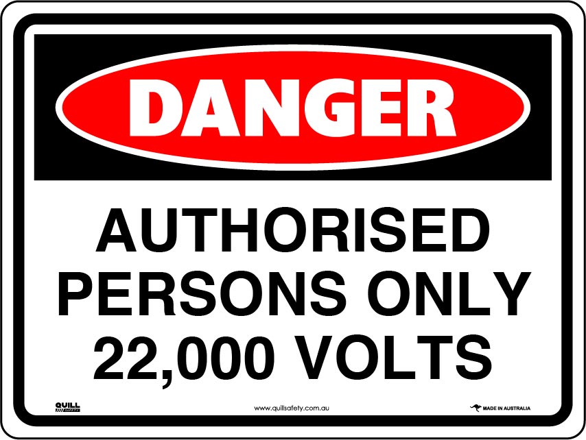 Danger Signs - Authorised Persons Only 22,000 Volts Image