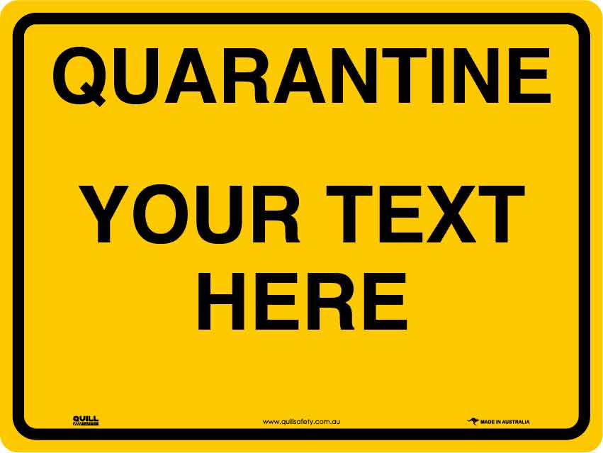 Quarantine Signs - Custom Sign Image
