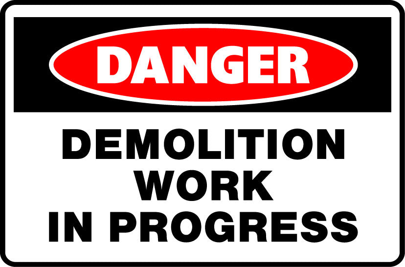 Danger Signs - Demolition Work In Progress Image