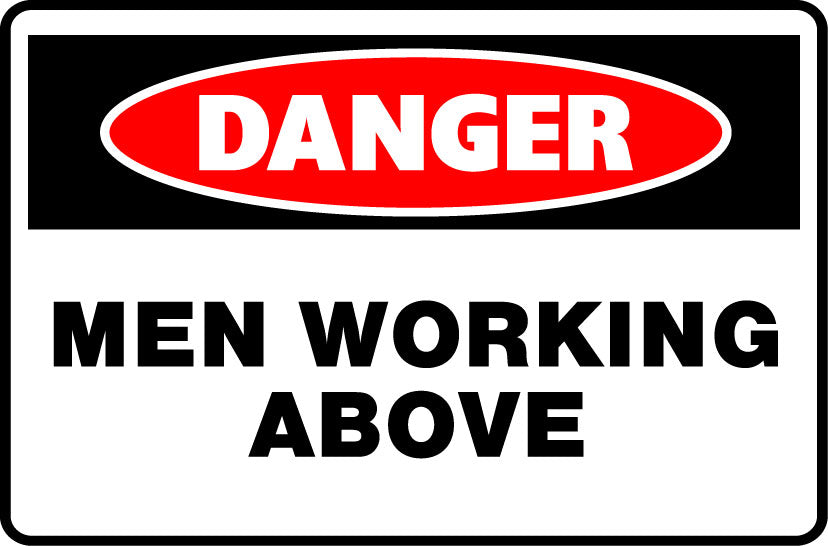 Danger Signs - Men Working Above Image