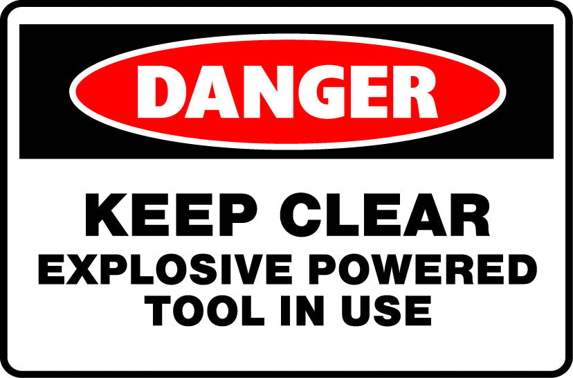 Danger Signs - Keep Clear Explosive Powered Tool In Use Image