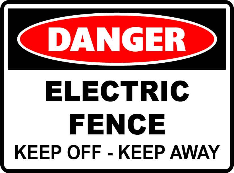 Danger Signs - Electric Fence Keep Off Keep Away Image