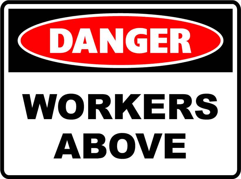 Danger Signs - Workers Above Image