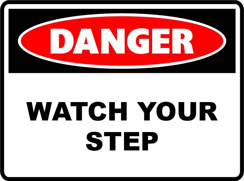Danger Signs - Watch Your Step Image