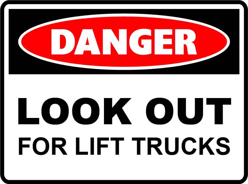 Danger Signs - Look Out For Lift Trucks Image