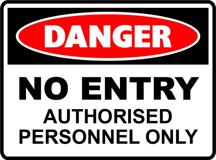 Danger Signs - No Entry Authorised Personnel Only Image