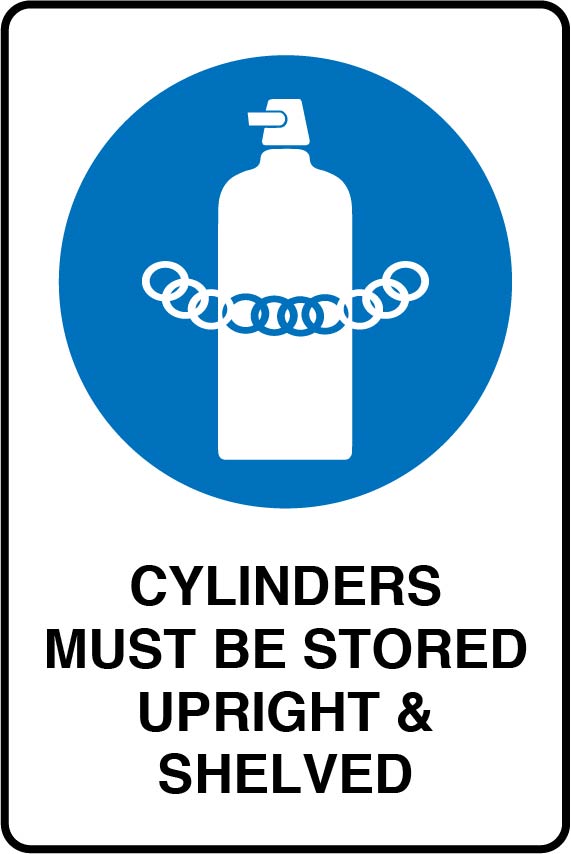 Mandatory Signs - Cylinders Must Be Stored Upright & Shelved Image