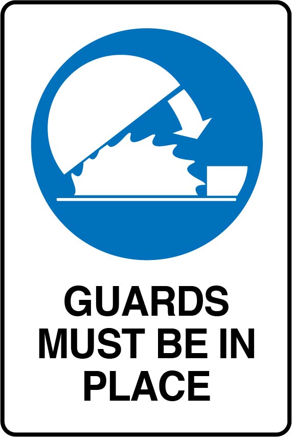 Mandatory Signs - Guards Must Be In Place Image