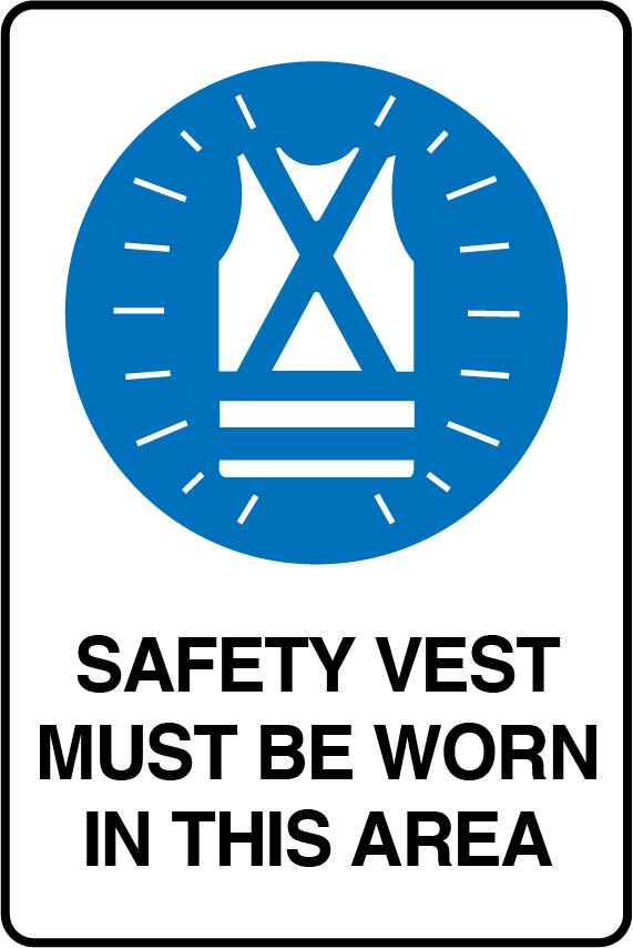Mandatory Signs - Safety Vest Must Be Worn In This Area Image