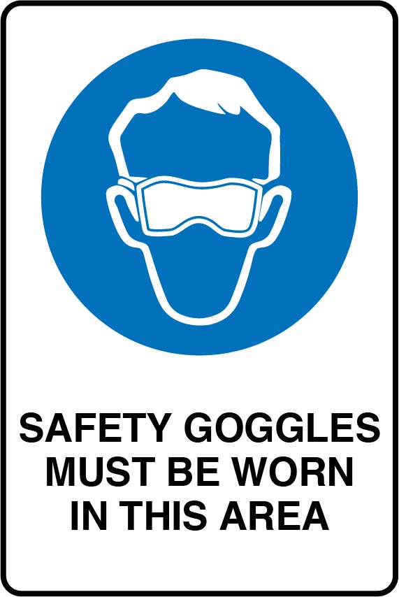 Mandatory Signs - Safety Goggles Must Be Worn In This Area Image